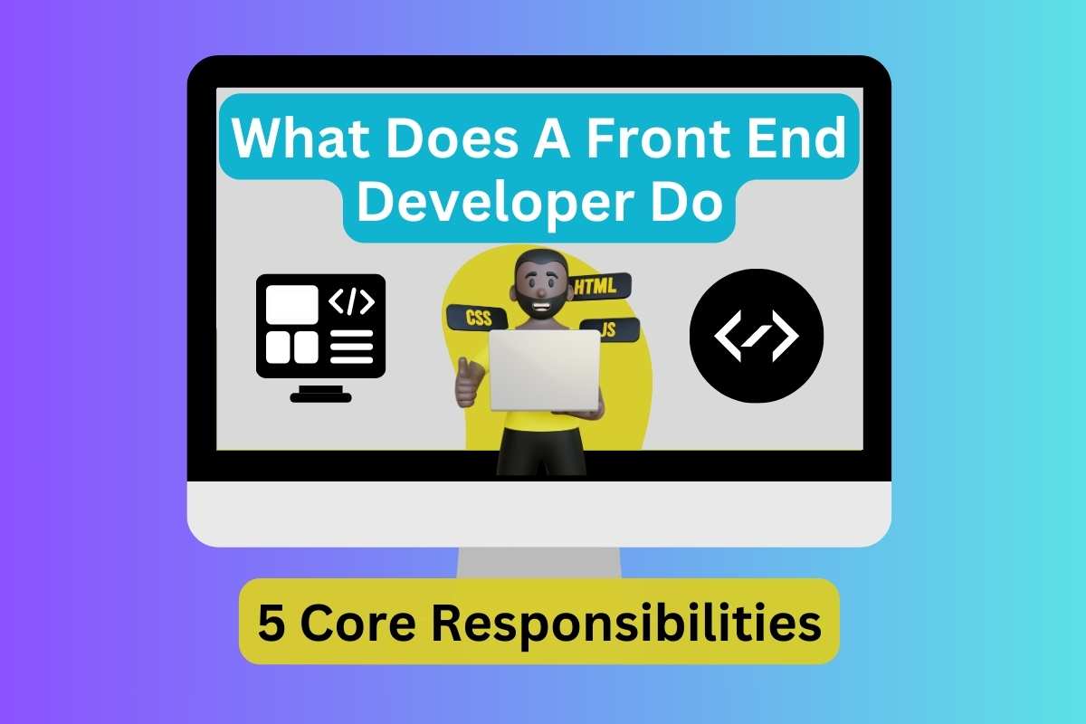 What Does A Front End Developer Do